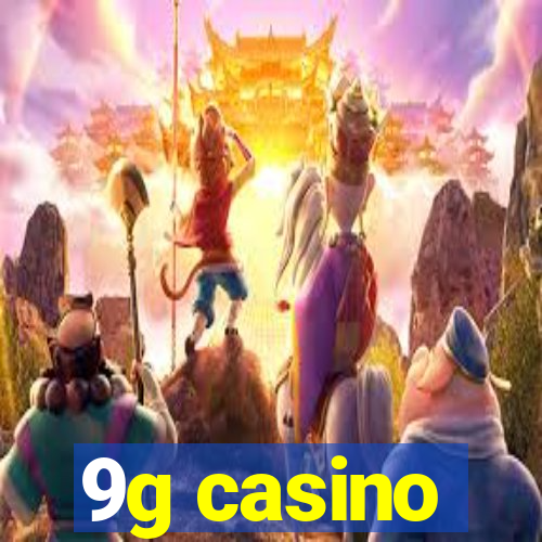 9g casino